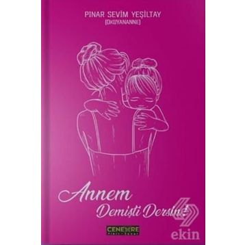 Annem Demişti Dersin - Pınar Sevim Yeşiltay