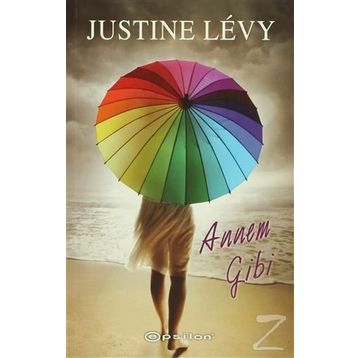 Annem Gibi - Justine Levy