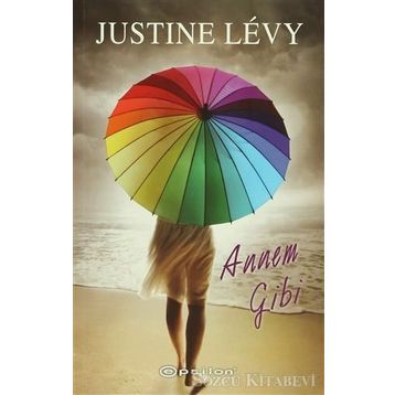 Annem Gibi - Justine Levy
