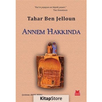 Annem Hakkında - Tahar Ben Jelloun