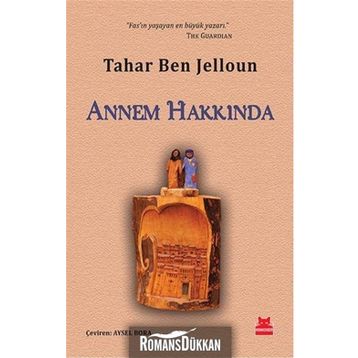 Annem Hakkında - Tahar Ben Jelloun