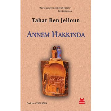 Annem Hakkında - Tahar Ben Jelloun