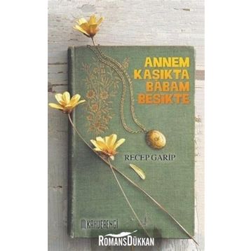 Annem Kaşıkta Babam Beşikte - Recep Garip