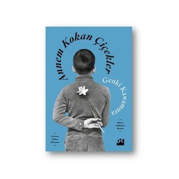Annem Kokan Çiçekler - Genki Kawamura