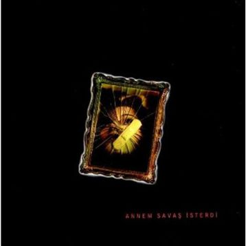 ANNEM SAVAŞ İSTERDİ - KOLEKTIF