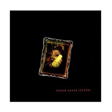 ANNEM SAVAŞ İSTERDİ - KOLEKTIF
