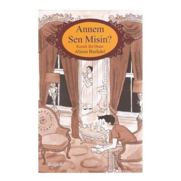Annem Sen Misin? - Alison Bechdel