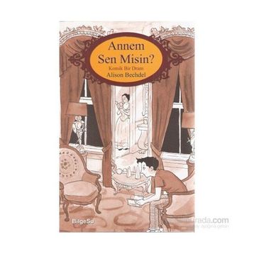 Annem Sen Misin? - Alison Bechdel