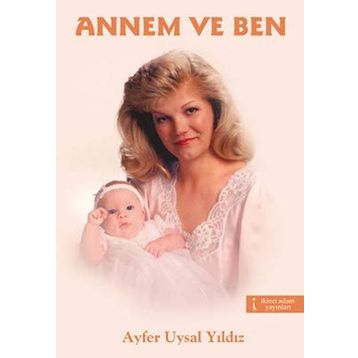 Annem ve Ben - Maya Angelou
