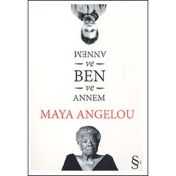 Annem ve Ben - Maya Angelou