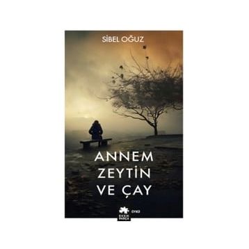 Annem Zeytin ve Çay Eksik Parça Yayınları