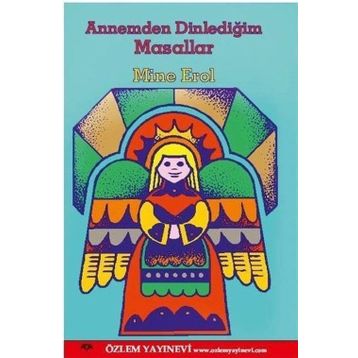 Annemden Dinlediğim Masallar - Mine Erol