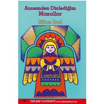 Annemden Dinlediğim Masallar - Mine Erol