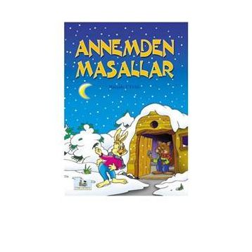 ANNEMDEN MASALLAR 5 YAŞ VE ÜSTÜ (B. BOY) - MÜRŞİDE UYSAL