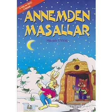 ANNEMDEN MASALLAR 5 YAŞ VE ÜSTÜ (B. BOY) - MÜRŞİDE UYSAL