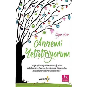 Annemi Yetiştiriyorum - Özlem Acar
