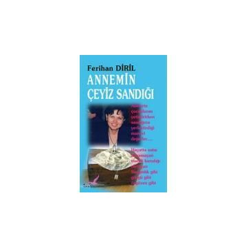 ANNEMIN ÇEYİZ SANDIĞI - FERIHAN DIRIL