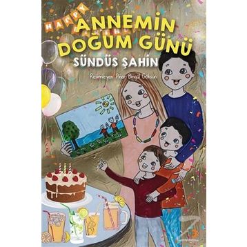 Annemin Doğum Günü - Sündüs Şahin