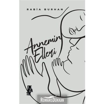 Annemin Elleri - Rabia Burhan