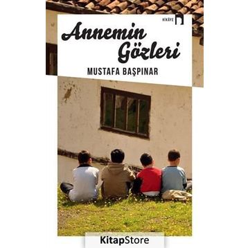 Annemin Gözleri - Mustafa Başpınar