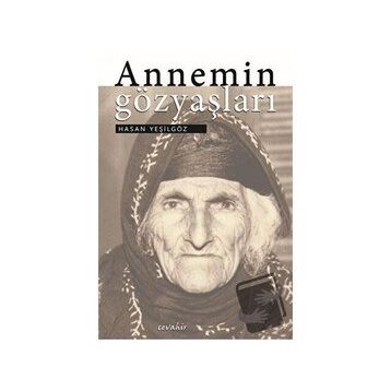 Annemin Gözyaşları - Hasan Yeşilgöz