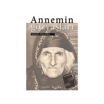 Annemin Gözyaşları - Hasan Yeşilgöz