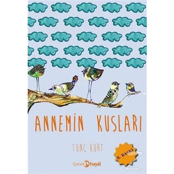 Annemin Kuşları - Tunç Kurt