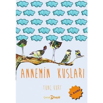 Annemin Kuşları - Tunç Kurt