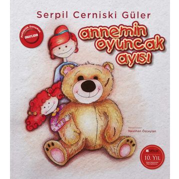 Annemin Oyuncak Ayısı Serpil Cerniski Güler