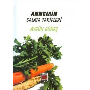 ANNEMIN SALATA TARIFLERI - AYGÜN GÜNEŞ