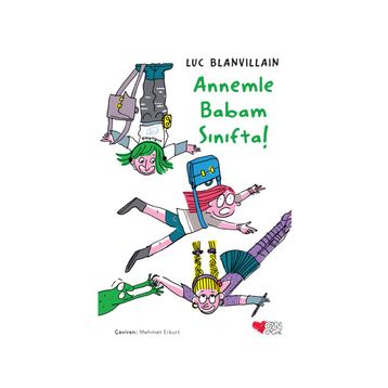 Annemle Babam Sınıfta! - Luc Blanvillain