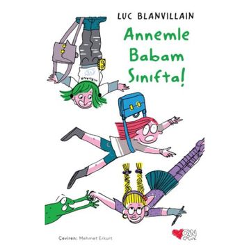 Annemle Babam Sınıfta! - Luc Blanvillain