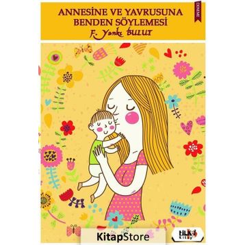 Annesine ve Yavrusuna Benden Söylemesi - F. Yankı Bulut