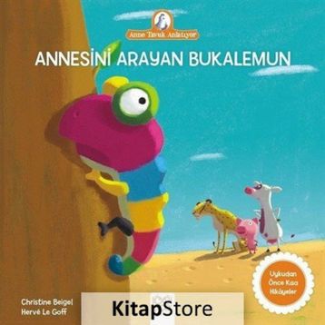 Annesini Arayan Bukalemun - Christine Beigel