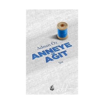 Anneye Ağıt - Adnan Öz