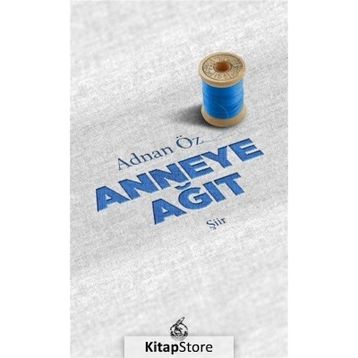 Anneye Ağıt - Adnan Öz