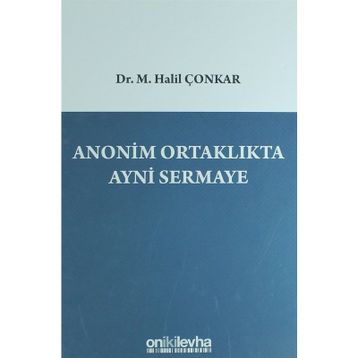 Anonim Ortaklıkta Ayni Sermaye - M. Halil Çonkar