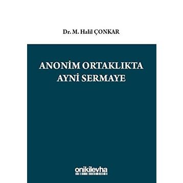Anonim Ortaklıkta Ayni Sermaye - M. Halil Çonkar