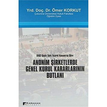 Anonim Şirketlerde Genel Kurul - Merdan Çalışkan