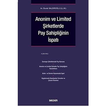 Anonim ve Limited Şirketlerde Pay Sahipliğinin İspatı Burak Saldıroğlu