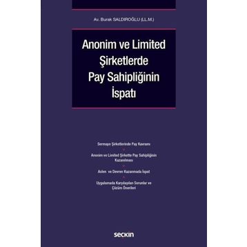 Anonim ve Limited Şirketlerde Pay Sahipliğinin İspatı Burak Saldıroğlu