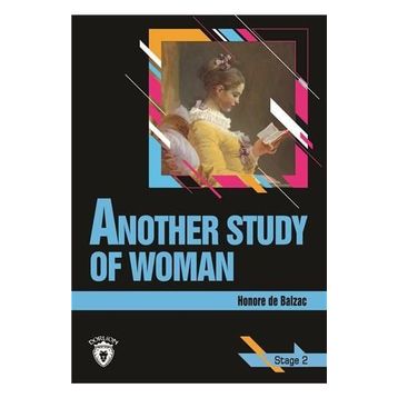 ANOTHER STUDY OF WOMAN (STAGE 2) - HONORE DE BALZAC