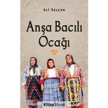Anşa Bacılı Ocağı - Ali Selçuk