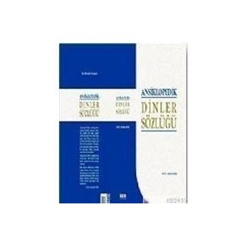 ANSIKLOPEDIK DINLER SÖZLÜĞÜ (CILTLI) - MEHMET AYDIN
