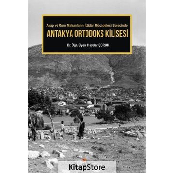 Antakya Ortodoks Kilisesi - Haydar Çoruh