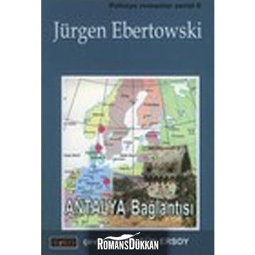 ANTALYA BAĞLANTISI - JÜRGEN EBERTOWSKI