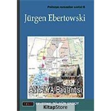 ANTALYA BAĞLANTISI - JÜRGEN EBERTOWSKI