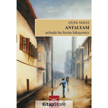 Antalyam - Çiçek Akbaş