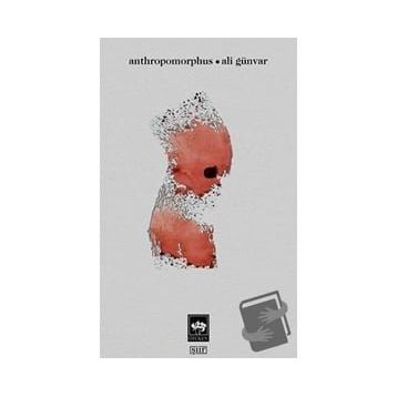 Anthropomorphus - Ali Günvar - Ötüken Neşriyat