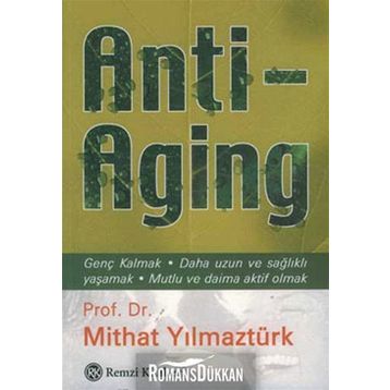 Anti Aging - Mithat Yılmaztürk